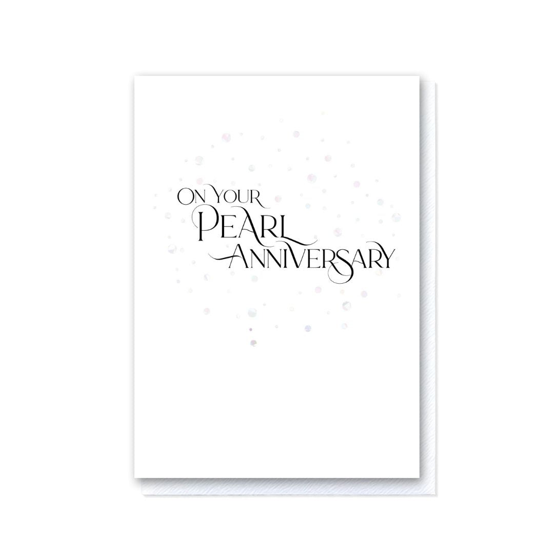 Milestone Moments Pearl Wedding Anniversary Card in Pearlescent Foil