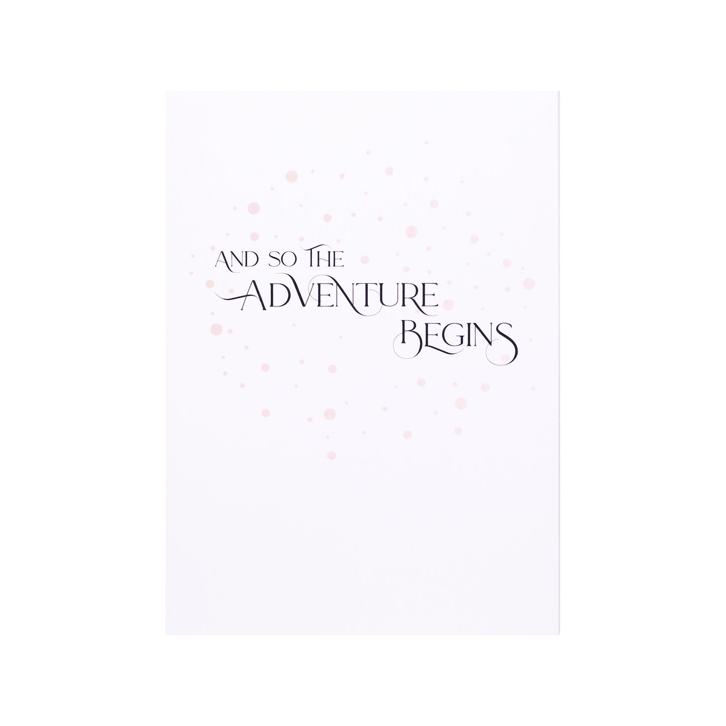 And So the Adventure Begins Card in Pale Pink Foil