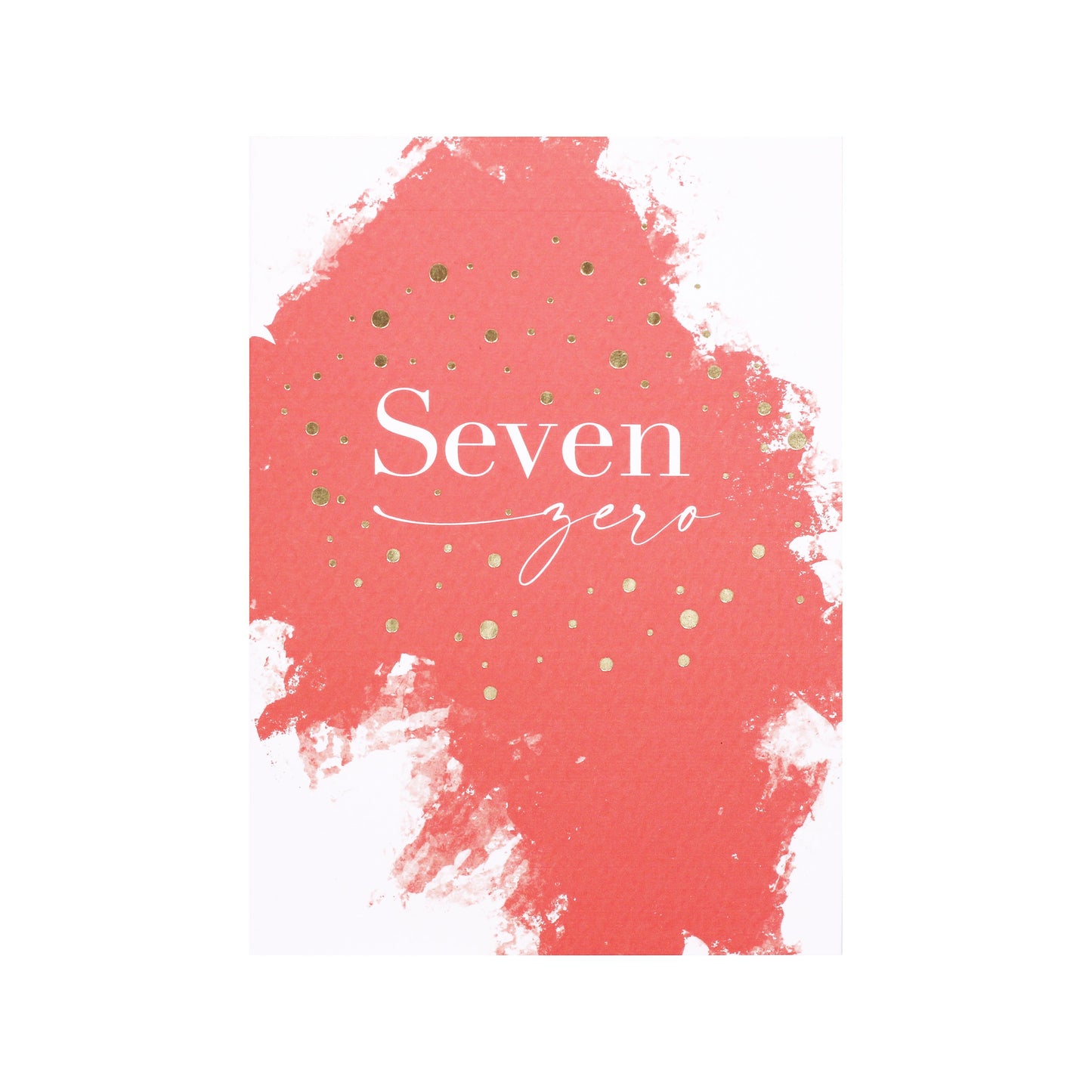 Painted Seven Zero Birthday Card