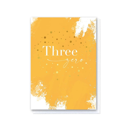 Painted Mustard Three Zero Birthday Card in Gold Foil