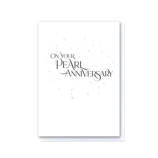 Milestone Moments Pearl Wedding Anniversary Card in Pearlescent Foil