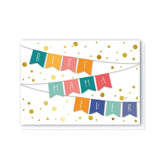 Best Mama Ever Bunting