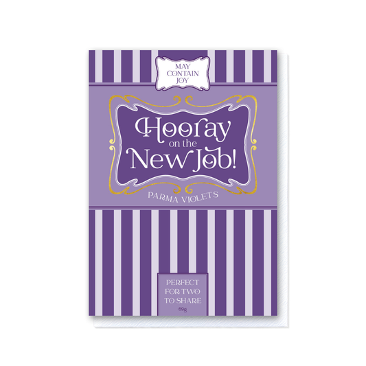 Hello Sweetie - Hooray on the New Job Parma Violets