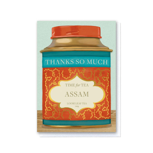 Time For Tea - Assam - Thanks So Much