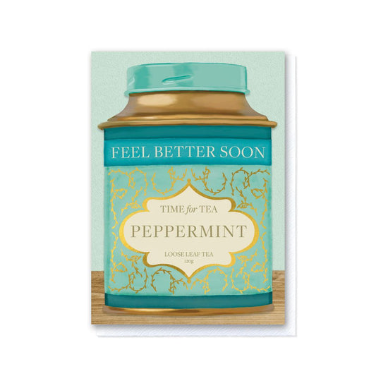 Time For Tea - Peppermint - Feel Better Soon